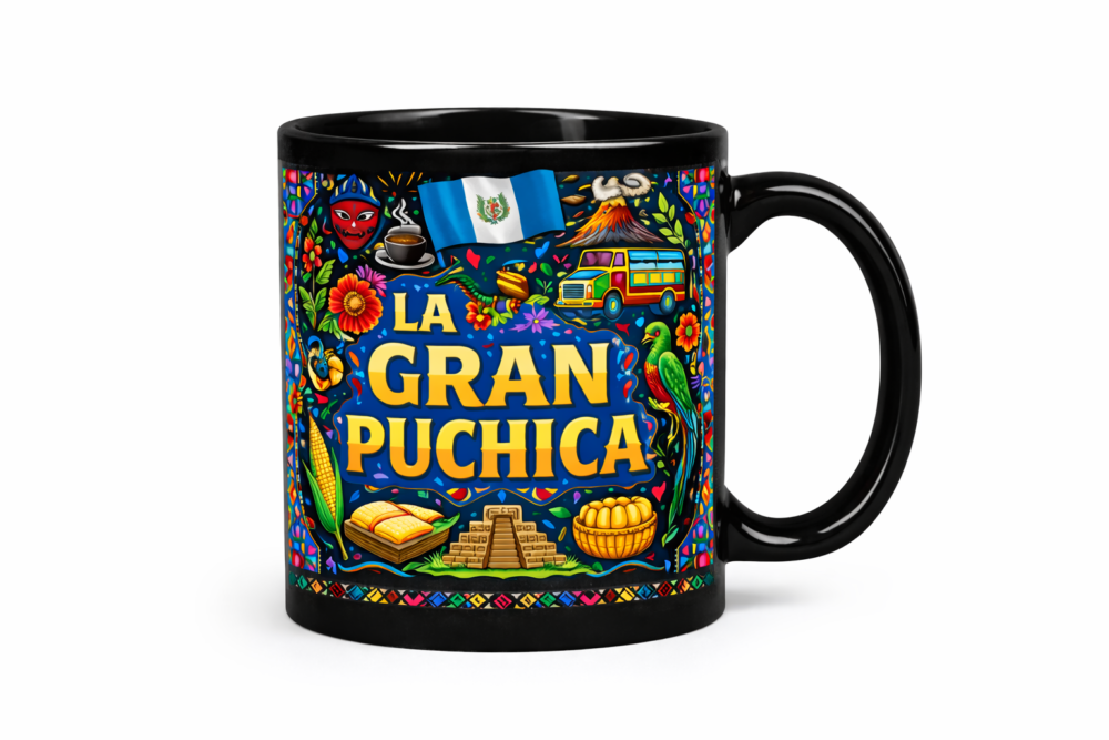 Taza  la gran Puchica Guate